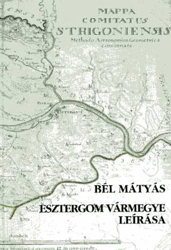 B�l M�ty�s - Esztergom v�rmegye le�r�sa