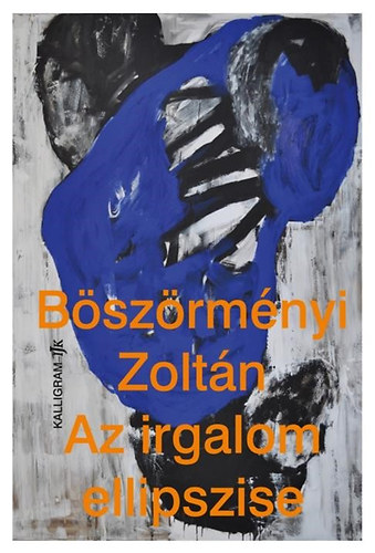 Bszrmnyi Zoltn - Az irgalom ellipszise