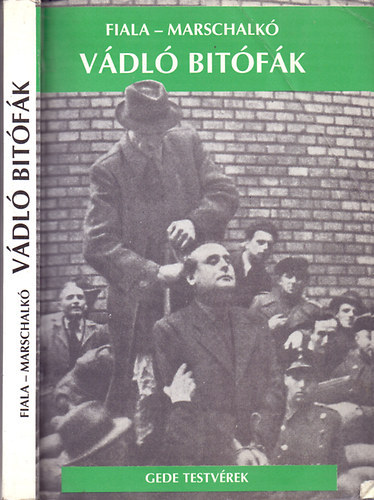 Fiala Ferenc, Marschalk Lajos - Vdl bitfk - A magyar nemzet igazi srsi     (Amikor bn a "zsid szrmazs",  Nyugati segtsg Magyarorszg bolsevizlsra)