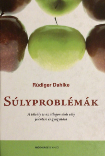 Rüdiger Dahlke - Súlyproblémák
