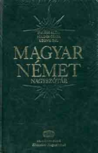 Halász-Földes-Uzonyi - Magyar-német nagyszótár