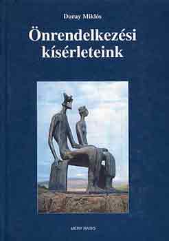Duray Miklós - Önrendelkezési kísérleteink