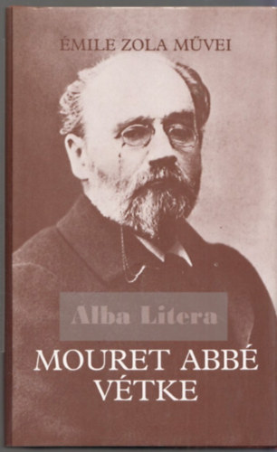 Émile Zola - Mouret Abbé vétke