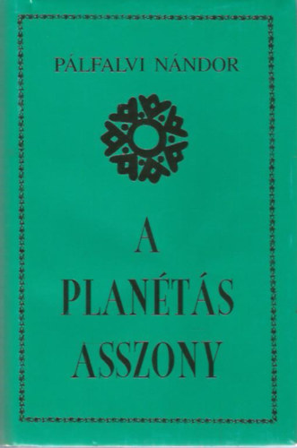 Plfalvi Nndor - A plants asszony