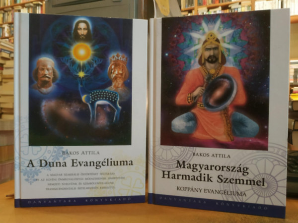 Bakos Attila - 2 db Bakos Attila: Magyarország Harmadik Szemmel (Koppány evangéliuma) + A Duna Evangéliuma