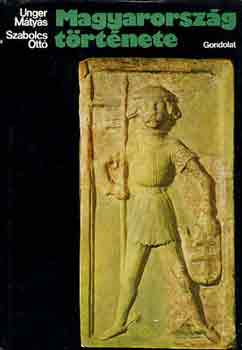 Unger Mtys-Szabolcs Ott - Magyarorszg trtnete