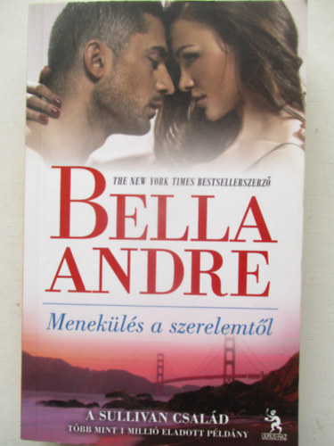 Bella Andre - Menekülés a szerelemtől