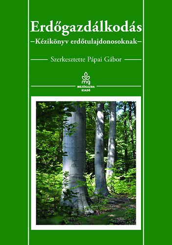 Pápai Gábor - Erdőgazdálkodás