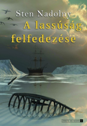 Nadolny, Sten - A lasssg felfedezse
