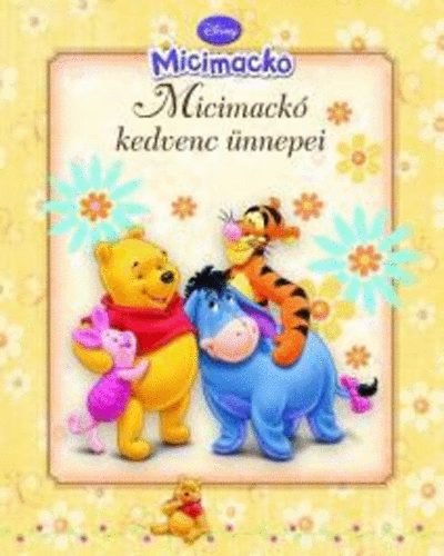 Tak�cs Viola (szerk.) - Micimack� kedvenc �nnepei