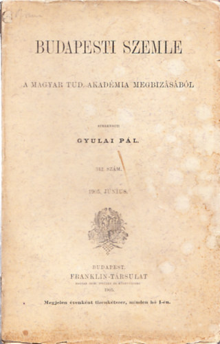 Gyulai P�l - Budapesti Szemle (A Magyar Tud. Akad�mia Megb�z�s�b�l) 342. sz�m (1905. J�nius)