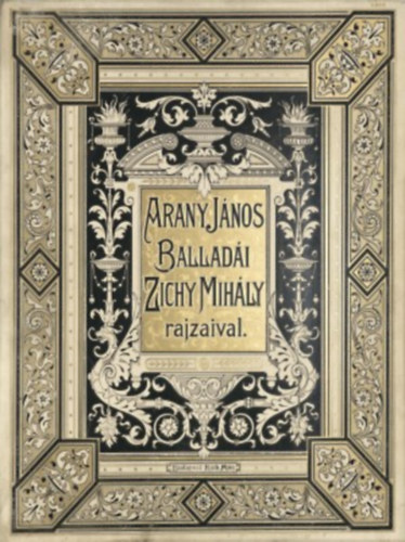 Arany János - Arany János balladái, Zichy Mihály rajzaival