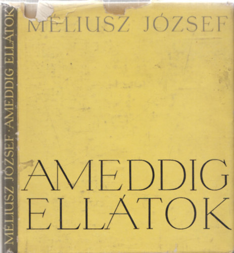 M�liusz J�zsef - Ameddig ell�tok (dedik�lt)