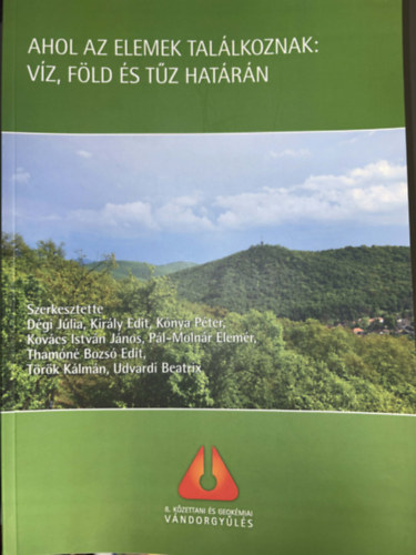 Ahol az elemek tal�lkoznak: V�z, f�ld �s t�z hat�r�n - 8. K�zettani �s Geok�miai V�ndorgy�l�s