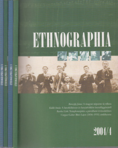 Bartha Elek (szerk.) - Ethnographia 2004/1-4. (teljes vfolyam, 4 db. lapszm)