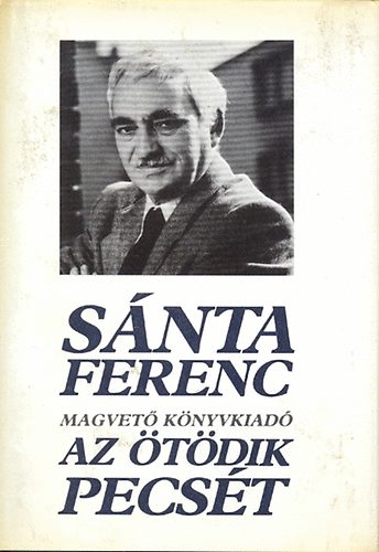 S�nta Ferenc - Az �t�dik pecs�t