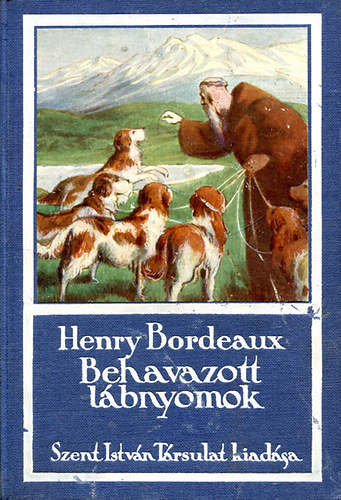 Henry Bordeaux - Behavazott lábnyomok