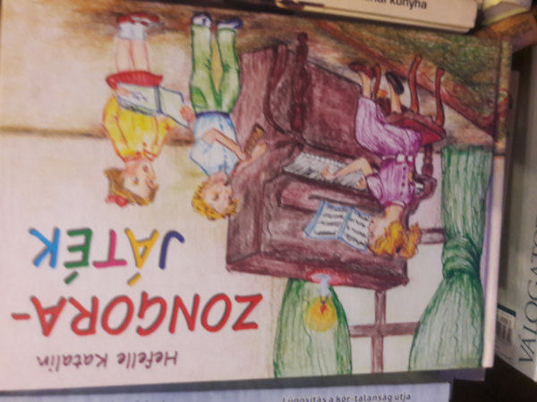 Hefelle Katalin - Zongorajáték Zongora előkészítő 5-10 éves gyermekeknek