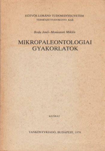 Boda Jen, Monostori Mikls - Mikropaleontologiai gyakorlatok