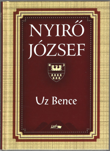 Nyírő József - Uz Bence