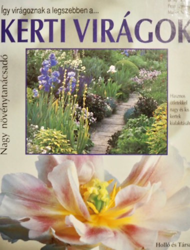 Hertle; Kiermeier; Nickig - gy virgoznak legszebben a... KERTI VIRGOK