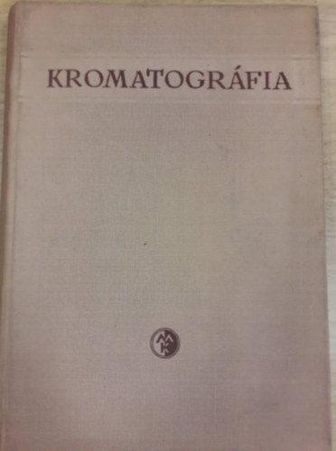 Vmos Endre szerk. - Kromatogrfia