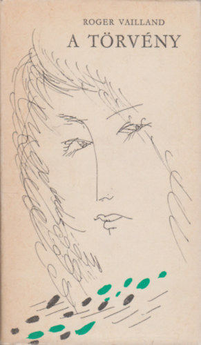 Roger Vailland - A törvény