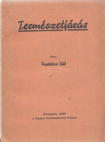 Festetics Pl - Termszetjrs