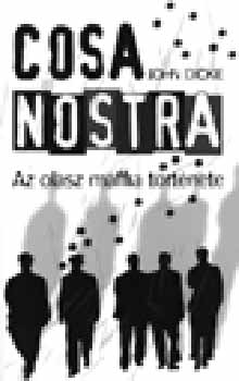 John Dickie - Cosa Nostra