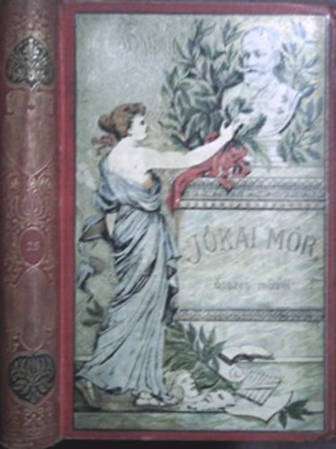 Jókai Mór - Milyenek a nők? - Milyenek a férfiak? (Nemzeti kiadás 25.)