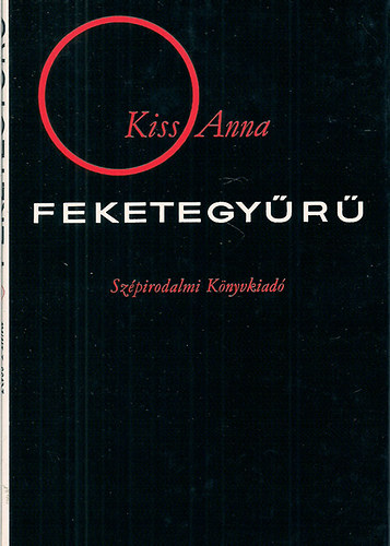 Kiss Anna - Feketegyűrű