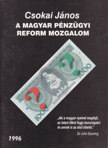 Csokai Jnos - A magyar pnzgyi reform mozgalom