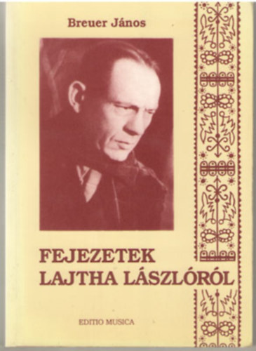 Breuer Jnos - Fejezetek Lajtha Lszlrl