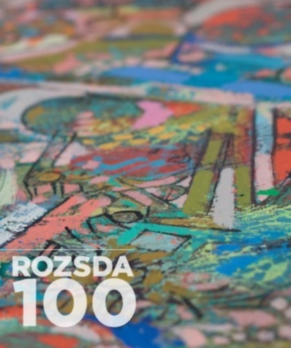 Rozsda 100 - A prka fonala - Rozsda Endre (1913-1999)