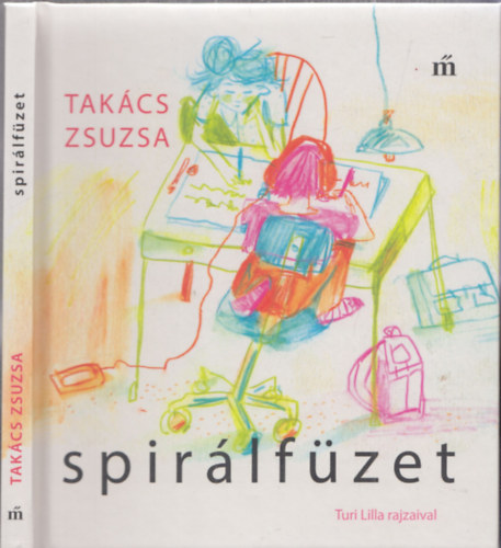 Tak�cs Zsuzsa - Spir�lf�zet