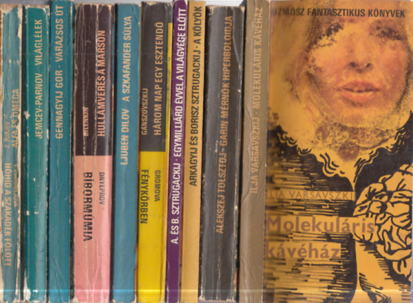 Ilja Varsavszkij, Alekszej Tolsztoj, Arkagyij és Boris Sztrugackij, Ganszovszkij-Gromova, Ljuben Dilov, Dnyeprov - Bilenkin, Gennagyij Gor, Jemcev-Parnov, Zsuravljova, V.-Jurjev, Z. - 10 db. orosz szerzőjű Kozmosz fantasztikus könyvek (Molekuláris kávéház + Garin mérnök hiperboloidja + A kölyök + Egymilliárd évvel a világvége előtt + Három nap egy esztendő - Fénykörben + A szkafander súlya + Hullámverés a Ma