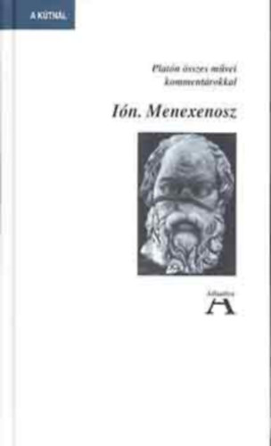 Platón - Platón összes művei - Ión Menexenosz
