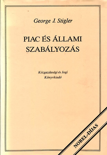 Geore J. Stigler - Piac s llami szablyozs