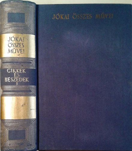 J�kai M�r - Cikkek �s besz�dek I. k�tet (kritikai)