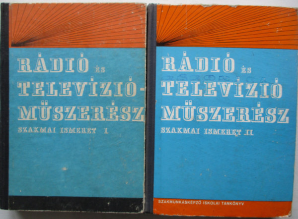 Gellrthegyi; Kovcs; Mez; Plinszky; Sallai - Rdi s televzimszersz szakmai ismeret I-II.