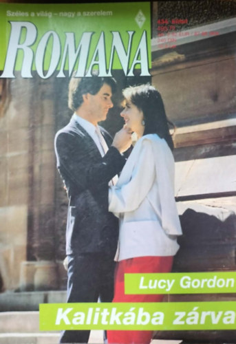 Lucy Gordon - Romana 434. kötet - Kalitkába zárva