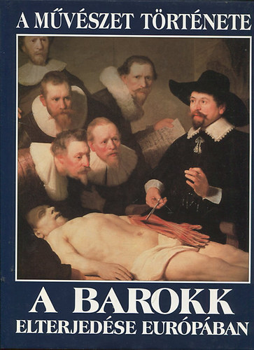 Tur, J.R.T.-Rebull, R.M.S. - A mvszet trtnete: A barokk elterjedse Eurpban