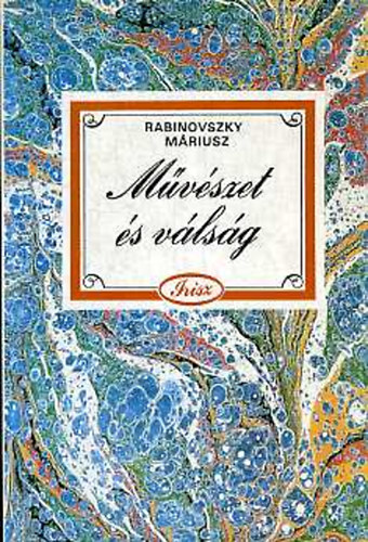Rabinovszky Mriusz - Mvszet s vlsg