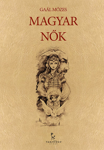 Gaál Mózes - Magyar nők