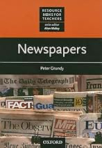 Grundy, Peter, Maley Alan - Newspapers - Resource Books For Teachers