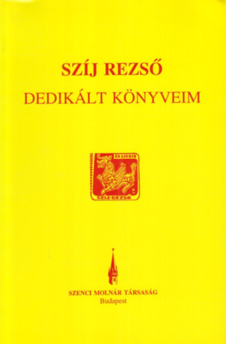 Sz�j Rezs� - Dedik�lt k�nyveim
