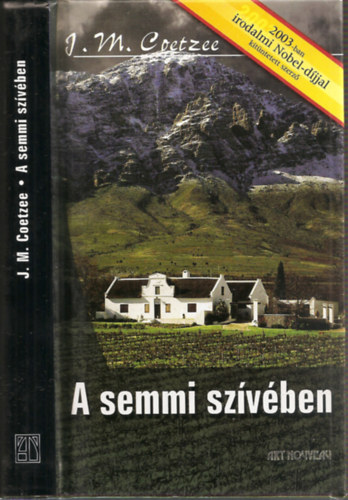 J. M. Coetzee - A semmi sz�v�ben