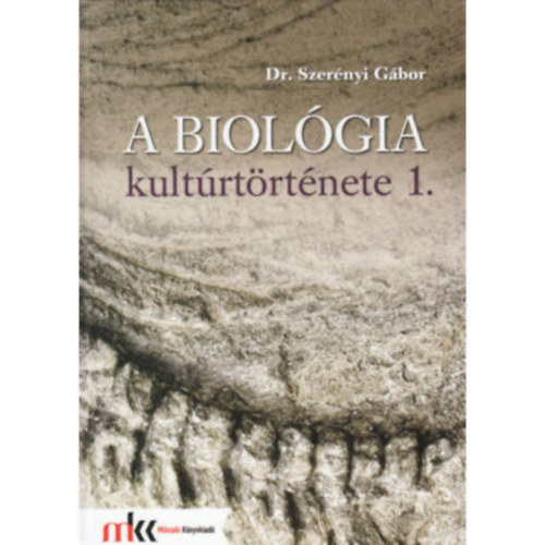 dr Szernyi Gbor - A biolgia kultrtrtnete 1.