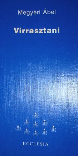 Megyeri Ábel - Virrasztani