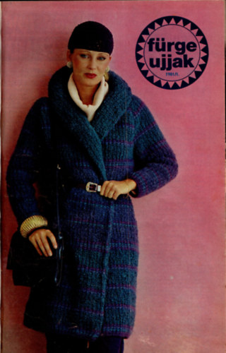 Szirmai Marianne - Fürge ujjak 1981./1-12. (Teljes évfolyam, egybekötve)